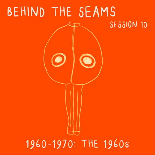 Behind The Seams Session 10: The 1950s - ON DEMAND