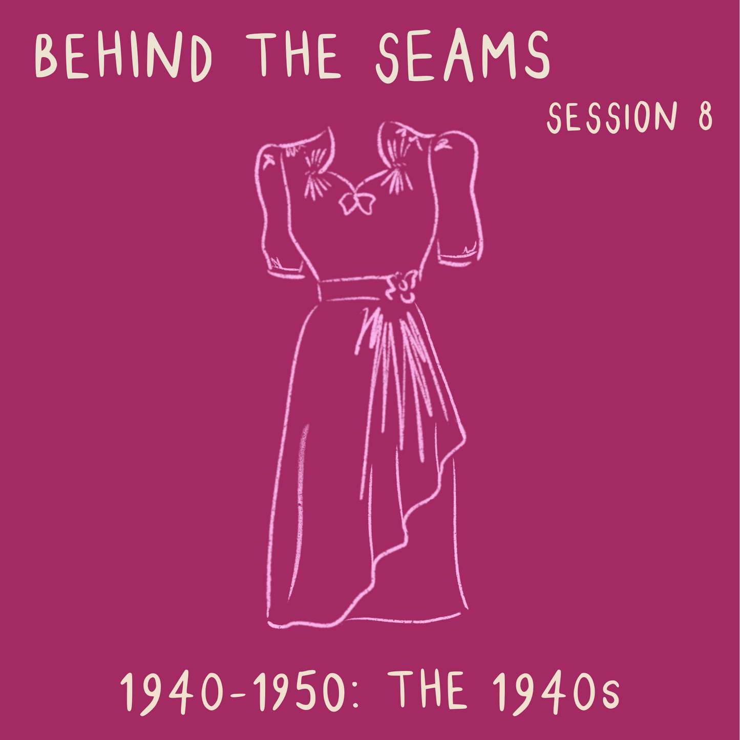Behind The Seams ALL ACCESS - ON DEMAND