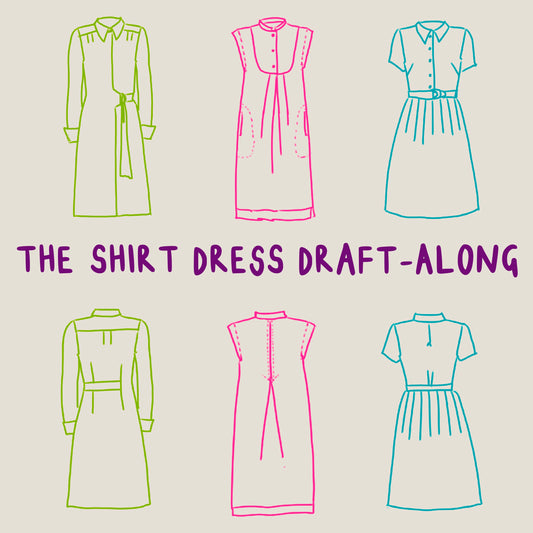 SHIRT DRESS DRAFT-ALONG Monday 27th October 6.30-8.30pm UK TIME