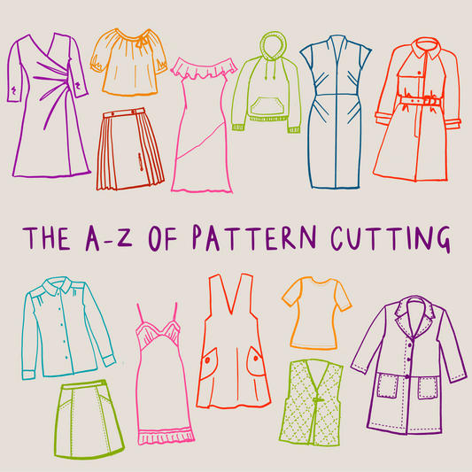 The A-Z of Pattern Cutting Summer School - FULL COURSE