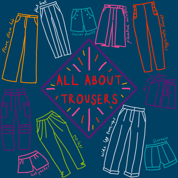 ALL ABOUT TROUSERS Saturday 4th November 2-6pm UK time